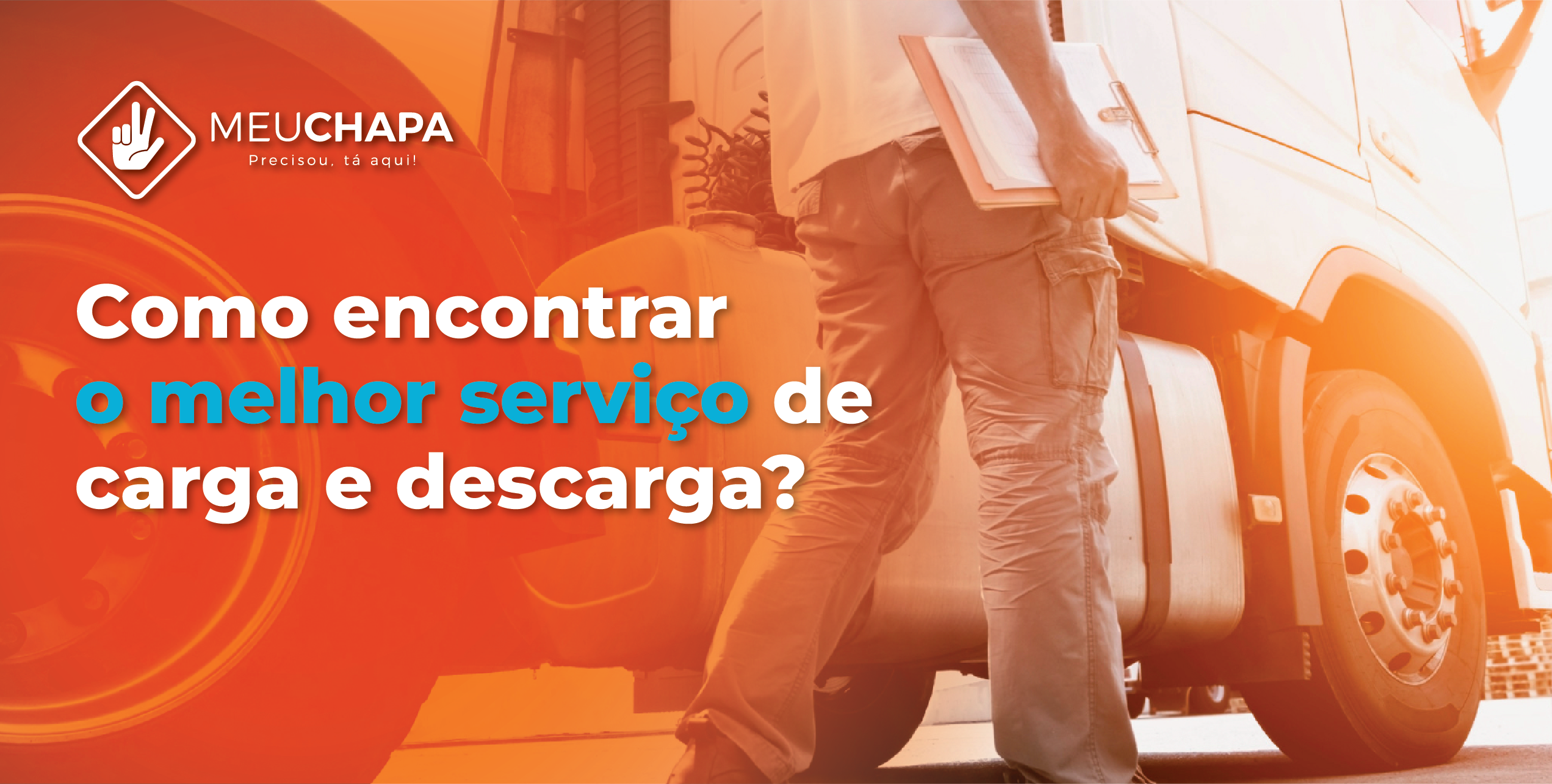 Como encontrar o melhor serviço de carga e descarga? Meu chapa